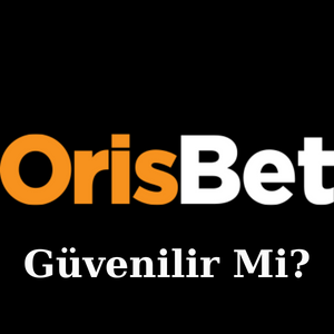 Orisbet Güvenilir Mi