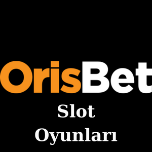 Orisbet Slot Oyunları